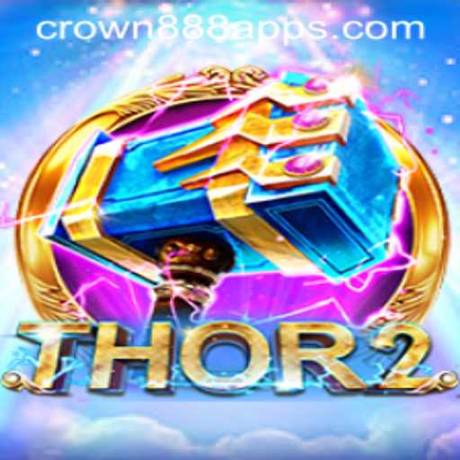Unveiling the Thrilling World of Thor2: Embrace the Power of CROWN 888